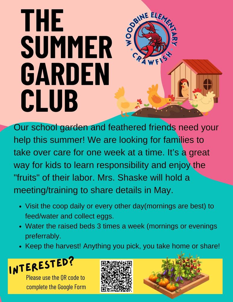 Summer Garden Club - we need help caring for our garden and chickens over the summer.  Let us know if you are interested.