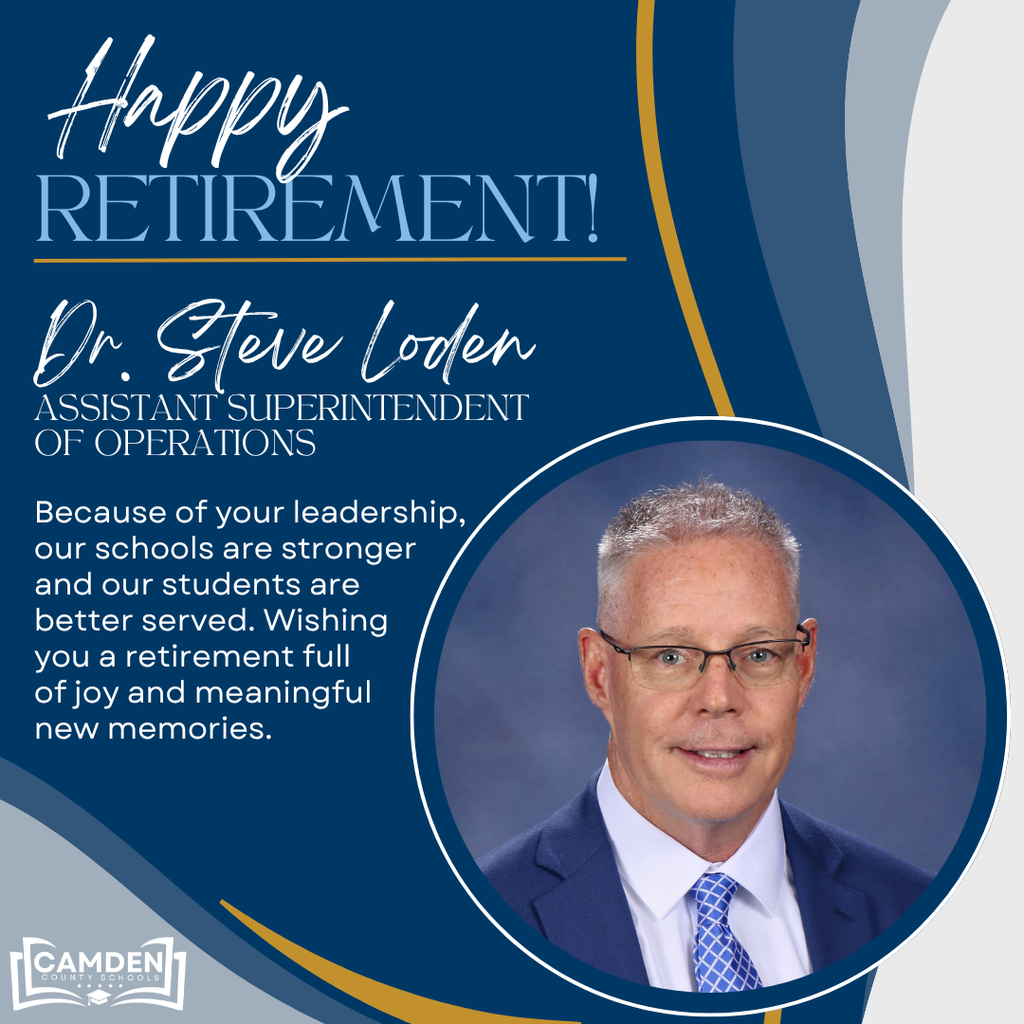 Happy retirement to Dr. Steve Loden, Assistant Superintendent of Operations!