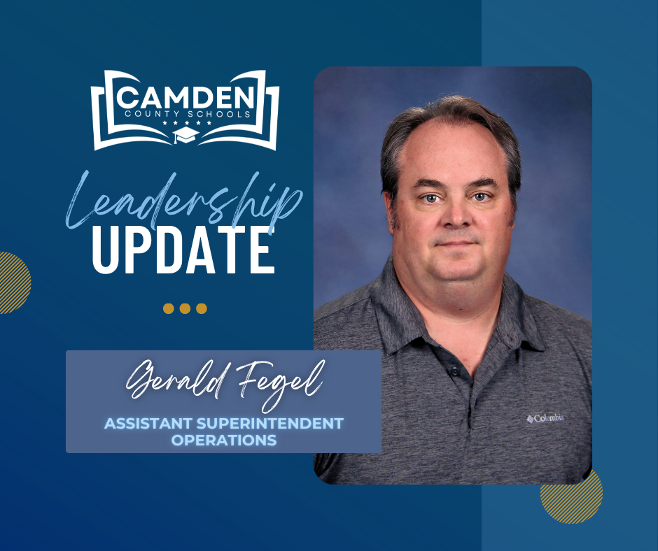 Leadership Update - Gerald Fegel, Assistant Superintendent Operations