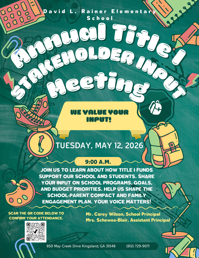 A green chalkboard-style flyer for David L. Rainer Elementary School’s Annual Title I Stakeholder Input Meeting. The flyer includes school-themed illustrations such as a backpack, sneakers, clock, and school supplies. The meeting is scheduled for Tuesday, May 12, 2026, at 9:00 a.m. The text invites families to learn how Title I funds support the school and to share input on programs, goals, and budget priorities. It also mentions helping shape the School-Parent Compact and Family Engagement Plan. A QR code is included for confirming attendance. The school principal is Mr. Corey Wilson and the assistant principal is Mrs. Schewee-Blair. The school address and phone number are listed at the bottom.