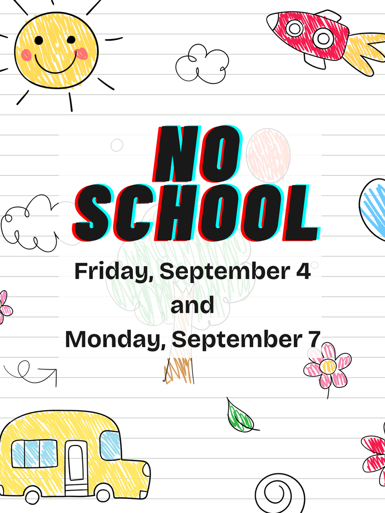 No School September 4 and September 7