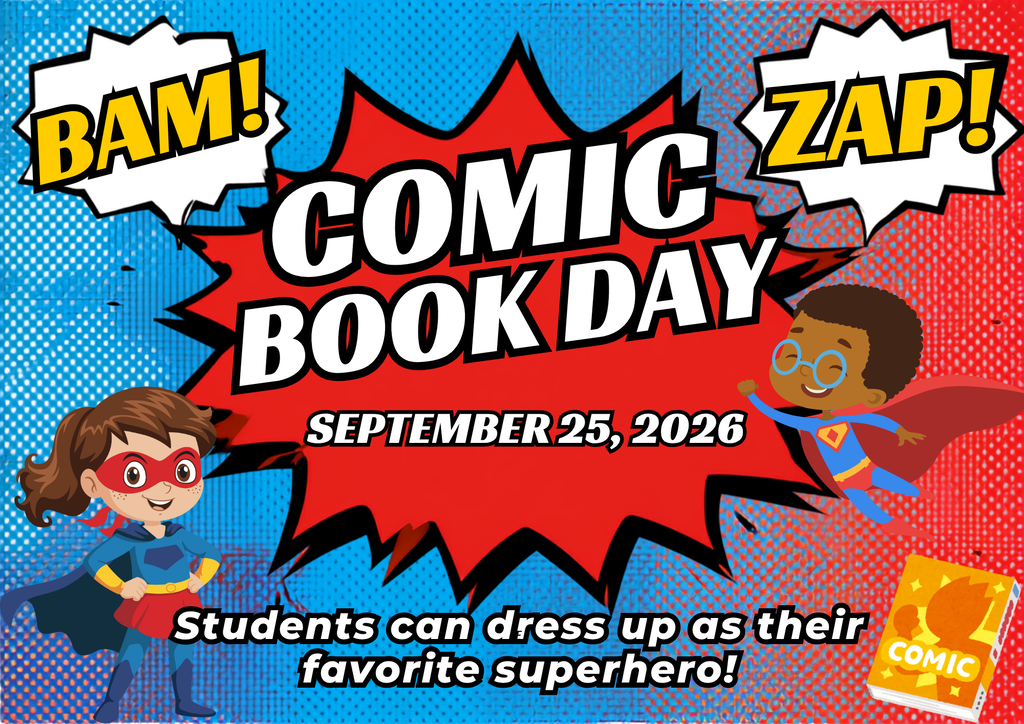 Comic Book Day flyer for September 25, 2026, featuring cartoon children in superhero costumes, comic action bubbles with "BAM!" and "ZAP!", and text stating "Students can dress up as their favorite superhero!"
