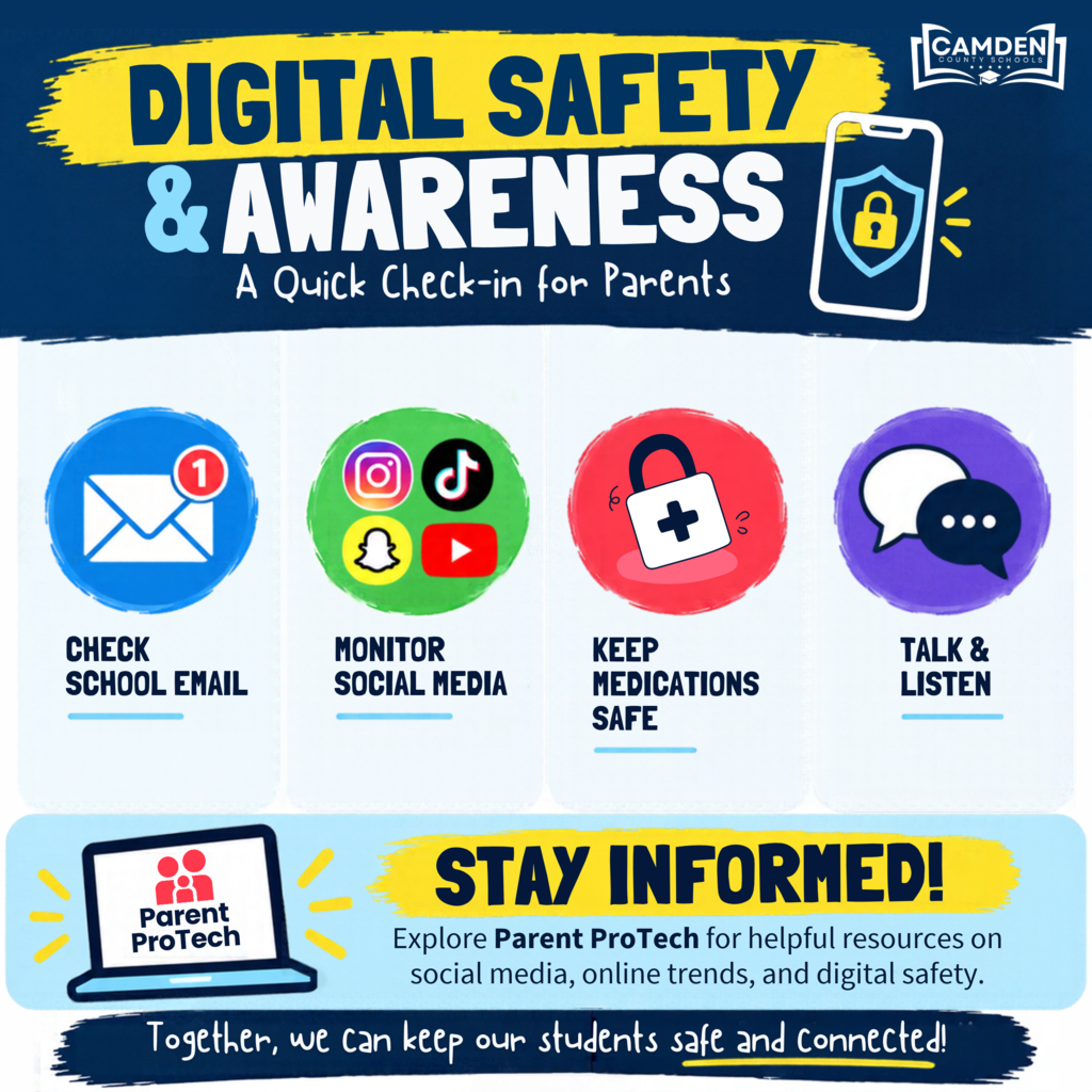 Digital Safety & Awareness: A Quick Check-in for Parents 1. Check school email 2. Monitor social media 3. Keep medications safe 4. Talk & Listen. Stay Informed! Explore Parent ProTech for helpful resources on social media, online trends, and digital safety. Together, we can keep our students safe and connected!