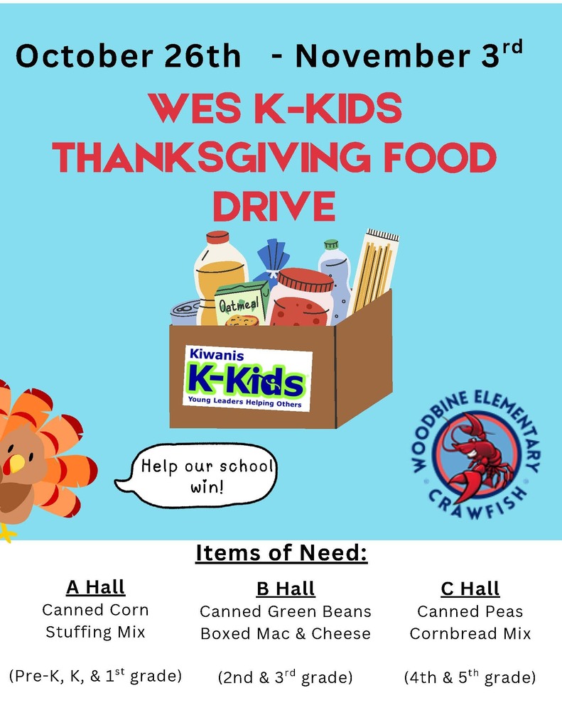 KKids Thanksgiving Food Drive Items Needed: A hall canned corn, stuffing mix, B hall canned green beans, boxed mac and cheese, C hall canned peas, cornbread mix