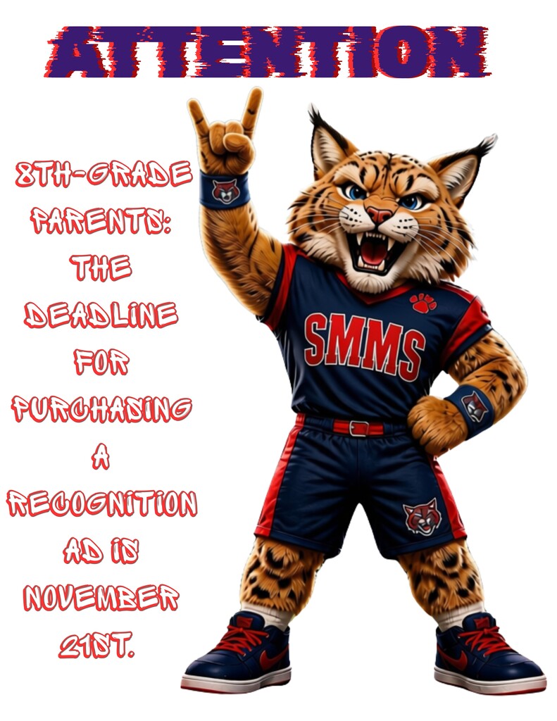 8th grade deadline for purchasing a recognition ad is Nov. 21st.