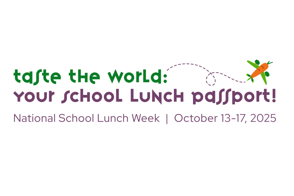 Taste the world: National School Lunch Week - October 13-17, 2025