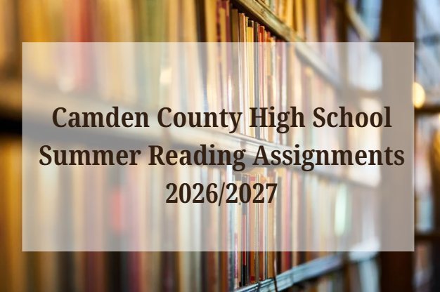 Camden County High School Summer Reading Assignments 2026/2027
