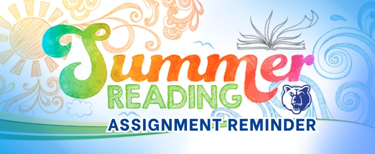 Summer Reading Assignment Reminder 