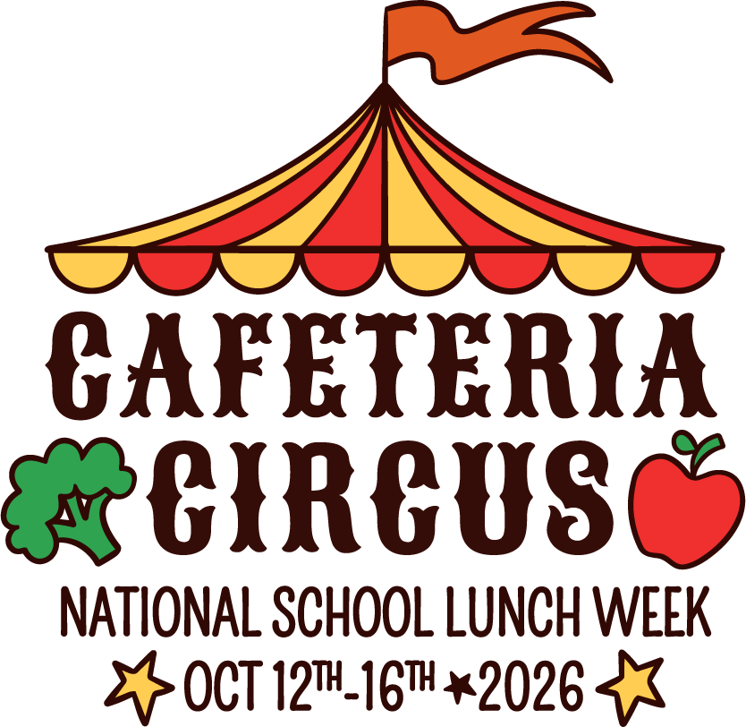 Cafeteria Circus National School Lunch Week Oct 12th-16th 2026.