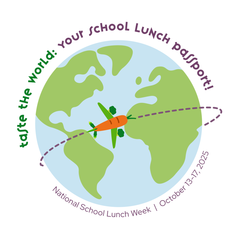 Taste the world: National School Lunch Week - October 13-17, 2025