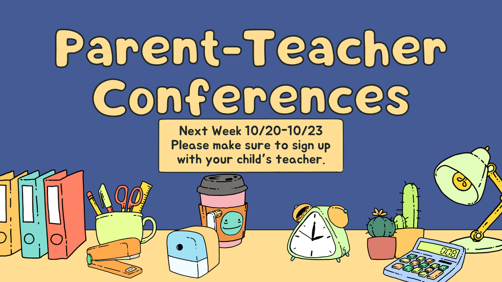 Parent Teacher Conferences