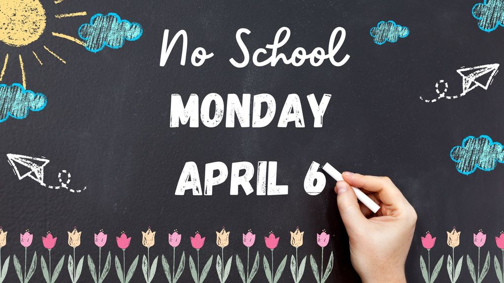 No School 4/6/2026