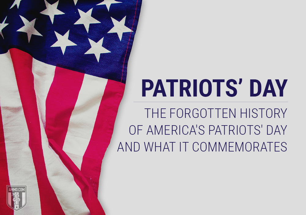 Patriots' Day.  The forgotten history of America's Patriots' day and what it commemorates with a picture of the United States Flag