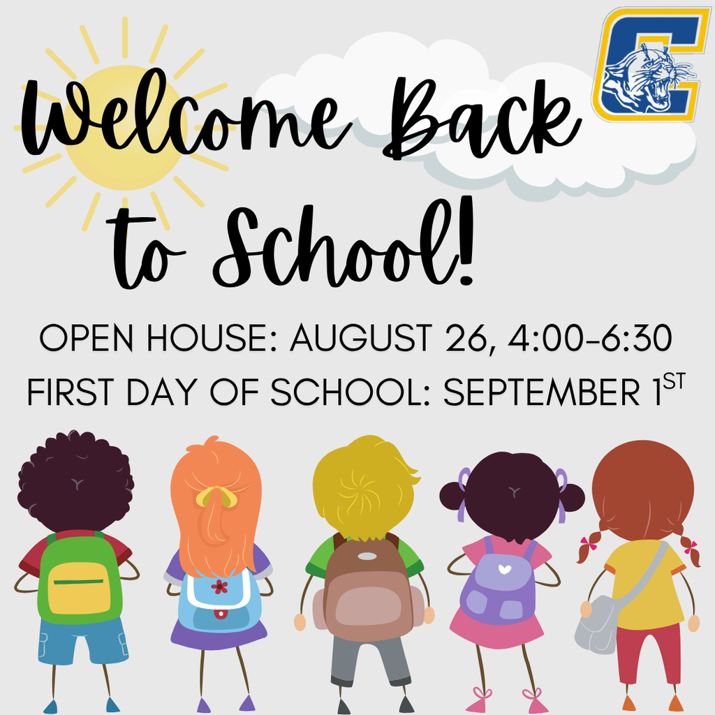 Welcome back to school, Open house august 26th 4-6:30pm, 1st day of school sep 1st.