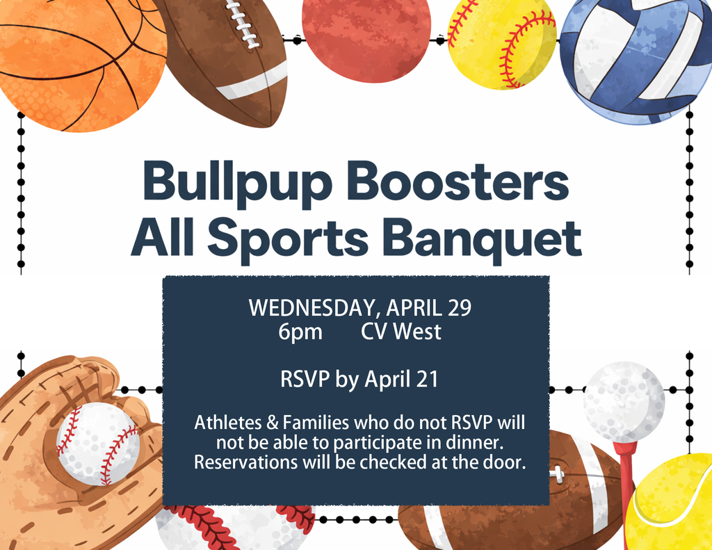 Bullpup Boosters All Sports Banquet Wednesday April 29. RSVP by April 21
