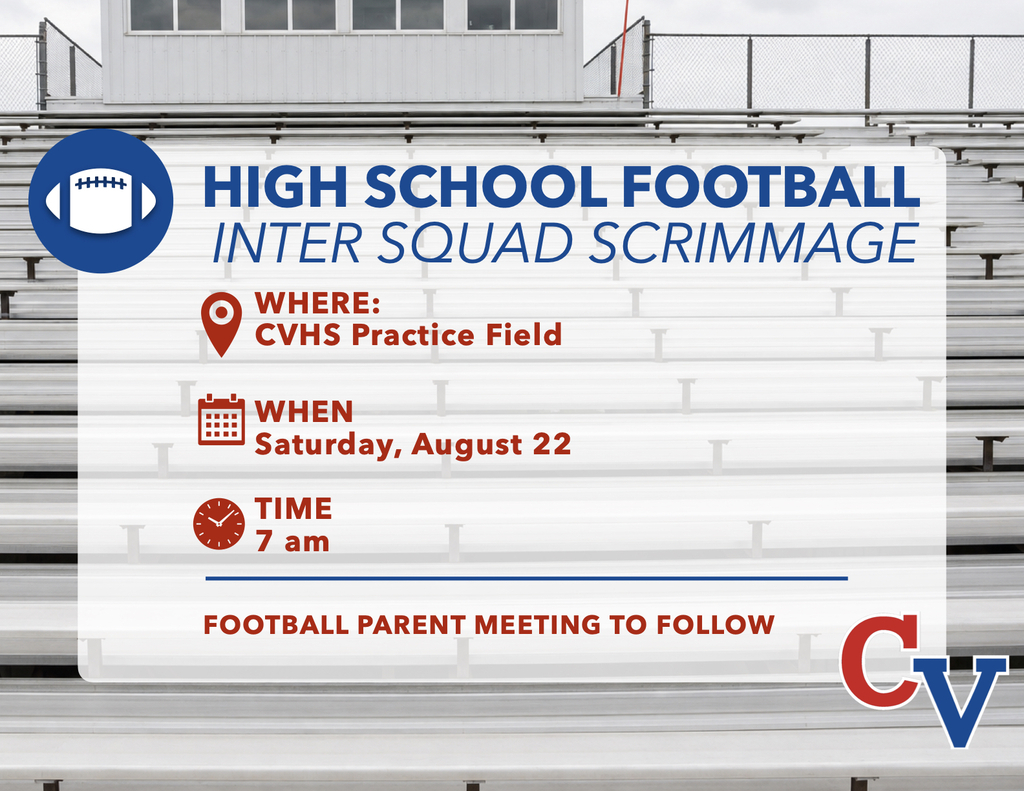 Decorative Graphic for High School Football Inter Squad Scrimmage. Text Reads: Where: CVHS Practice Field, WHEN: Saturday, August 22, TIME: 7 am. Football Parent Meeting to Follow.