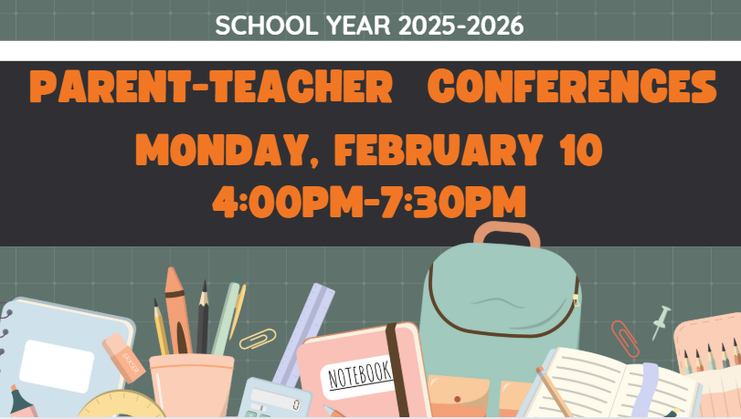 Parent Teacher Conference Feb. 10