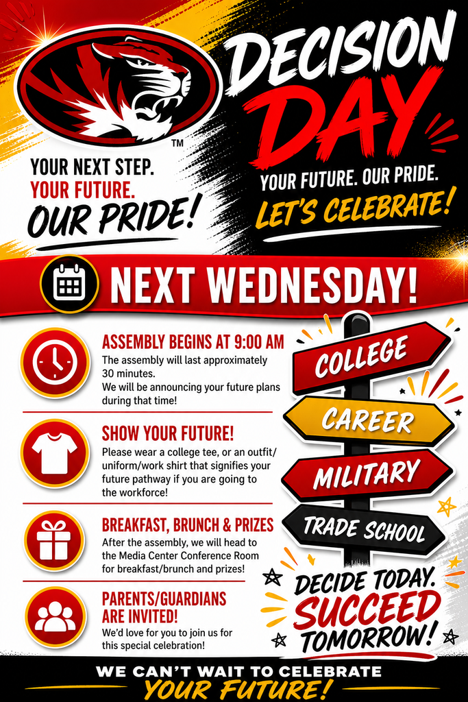 A bold, high-energy school flyer for “Decision Day” featuring a red, black, and gold color scheme with a tiger mascot logo at the top. Large text reads “Decision Day – Your Future. Our Pride. Let’s Celebrate!” A bright banner announces “Next Wednesday!” with details below: the assembly begins at 9:00 AM and lasts about 30 minutes, where students’ future plans will be announced. Additional sections encourage students to wear college or career-related attire, promote a breakfast/brunch with prizes in the media center conference room after the assembly, and invite parents/guardians to attend. On the right side, a signpost graphic points to “College,” “Career,” “Military,” and “Trade School.” The bottom reads, “We can’t wait to celebrate your future!”
