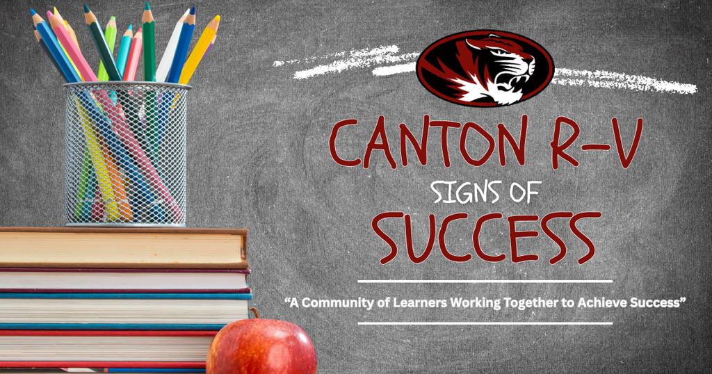 Promotional graphic for Canton R-V Signs of Success featuring a classroom theme. On the left, a stack of colorful books supports a metal pencil holder filled with brightly colored pencils, with a red apple resting in front. The background is a dark chalkboard with chalk smudges. At the top center is the Canton R-V Wildcat logo. Large red and white text reads "Canton R-V Signs of Success." Beneath the title is the district's mission statement: "A Community of Learners Working Together to Achieve Success." The design conveys a positive, school-focused message celebrating student, staff, and district achievements.