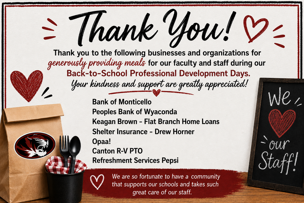 Thank-you graphic recognizing local businesses and organizations for providing meals to Canton R-V faculty and staff during back-to-school professional development days. Contributors include Bank of Monticello, Peoples Bank of Wyaconda, Keagan Brown–Flat Branch Home Loans, Shelter Insurance–Drew Horner, Opal, Canton R-V PTO, and Pepsi Refreshment Services. The graphic features school-themed decorations and the message, “We love our staff!”
