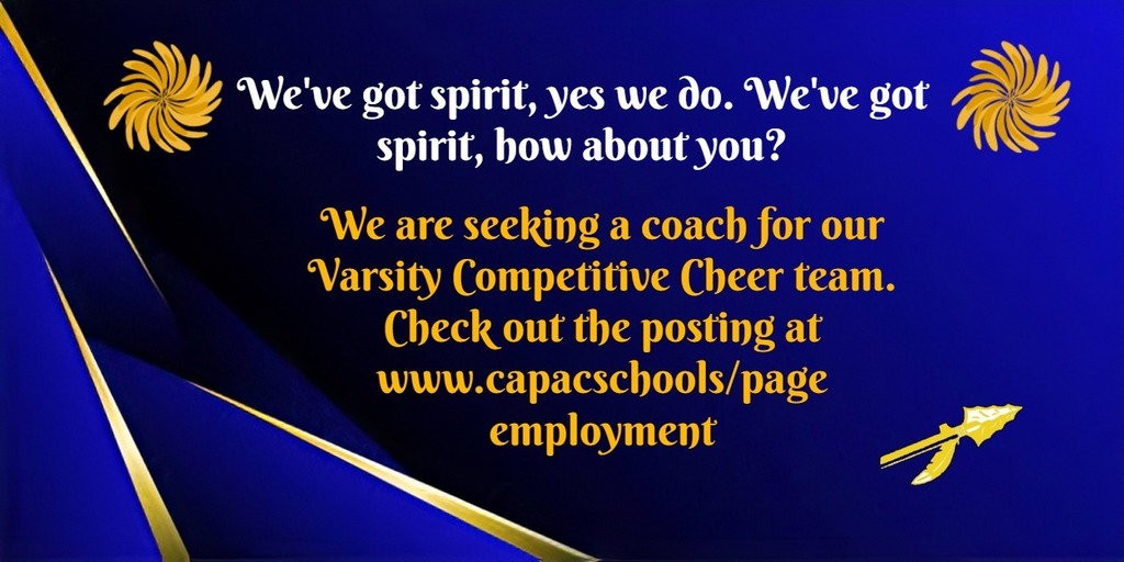 We've got spirit, yes we do. We've got spirit, how about you?  We are seeking a coach for our Varsity Competitive Cheer team. Check out our posting at www.capacschools.us/page/employment Please share!!