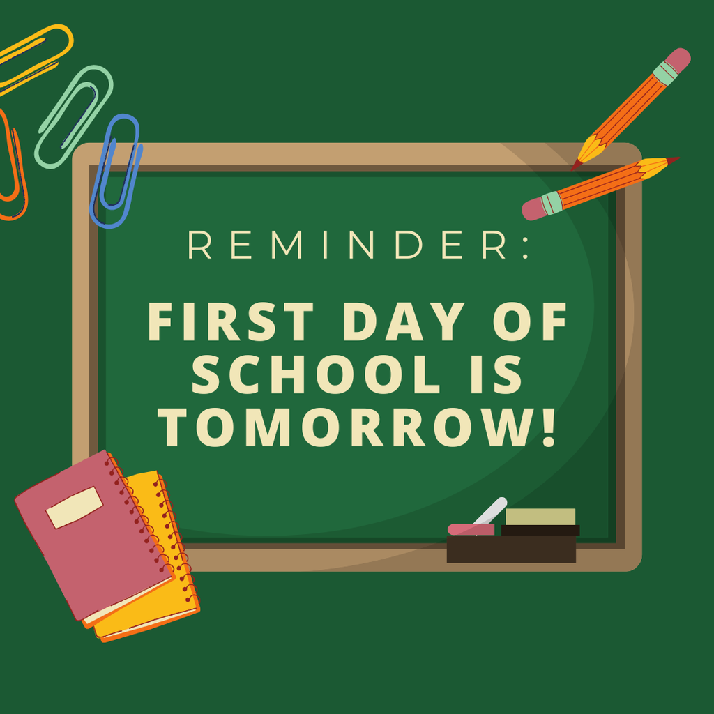 First Day Reminder 