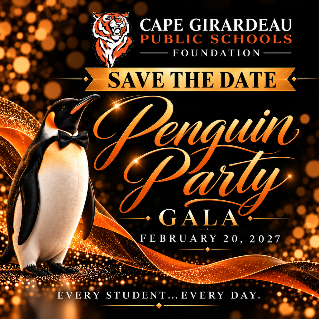Save the Date graphic for the Cape Girardeau Public Schools Foundation's Penguin Party Gala on February 20, 2027. The square design features an elegant black background with sparkling orange and gold accents. A penguin wearing a black bow tie stands on the left. The Foundation's orange, black and white tiger logo appears at the top beside its name. A gold banner reads “Save the Date,” followed by “Penguin Party Gala” in large orange and gold lettering. The Foundation's tagline, “Every student…Every day,” appears at the bottom.