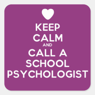 keep calm and call a school psychologist