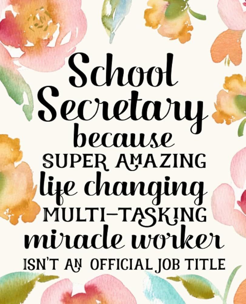 School Secretary Amazing