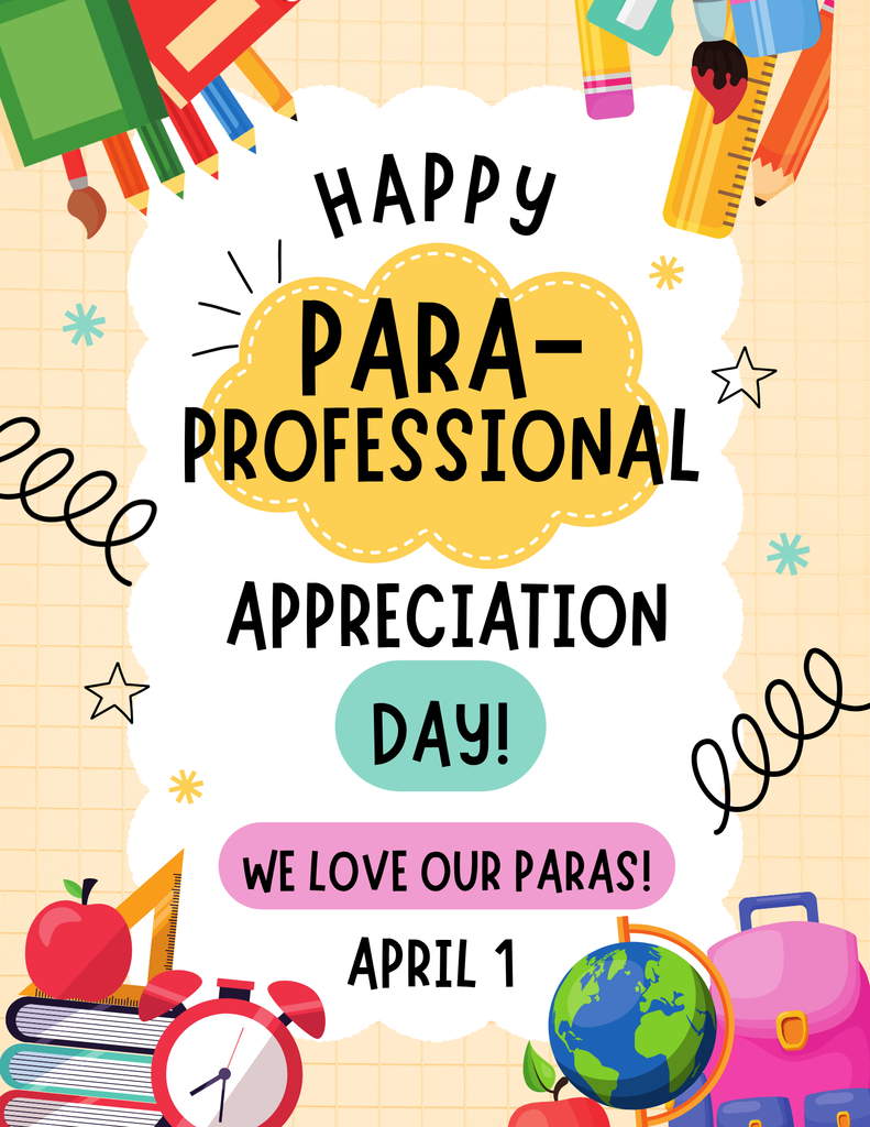 Happy Paraprofessional Appreciation Day! We Love Our Paras!