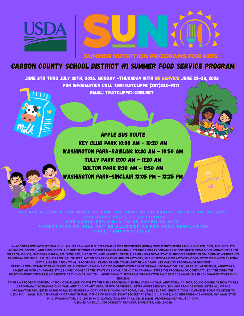 Summer Nutrition Program for Kids. Carbon County School District #1 Summer Food Service Program. June 8th Thru July 30th, Monday-Thursday with No Service June 22-28. For Information Call Tami Ratcliffe (307)328-9271