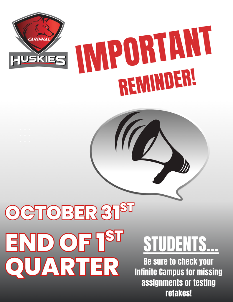End of the 1st Quarter - October 31st. Please turn in all missing assignments and retake all of the tests/quizzes. 