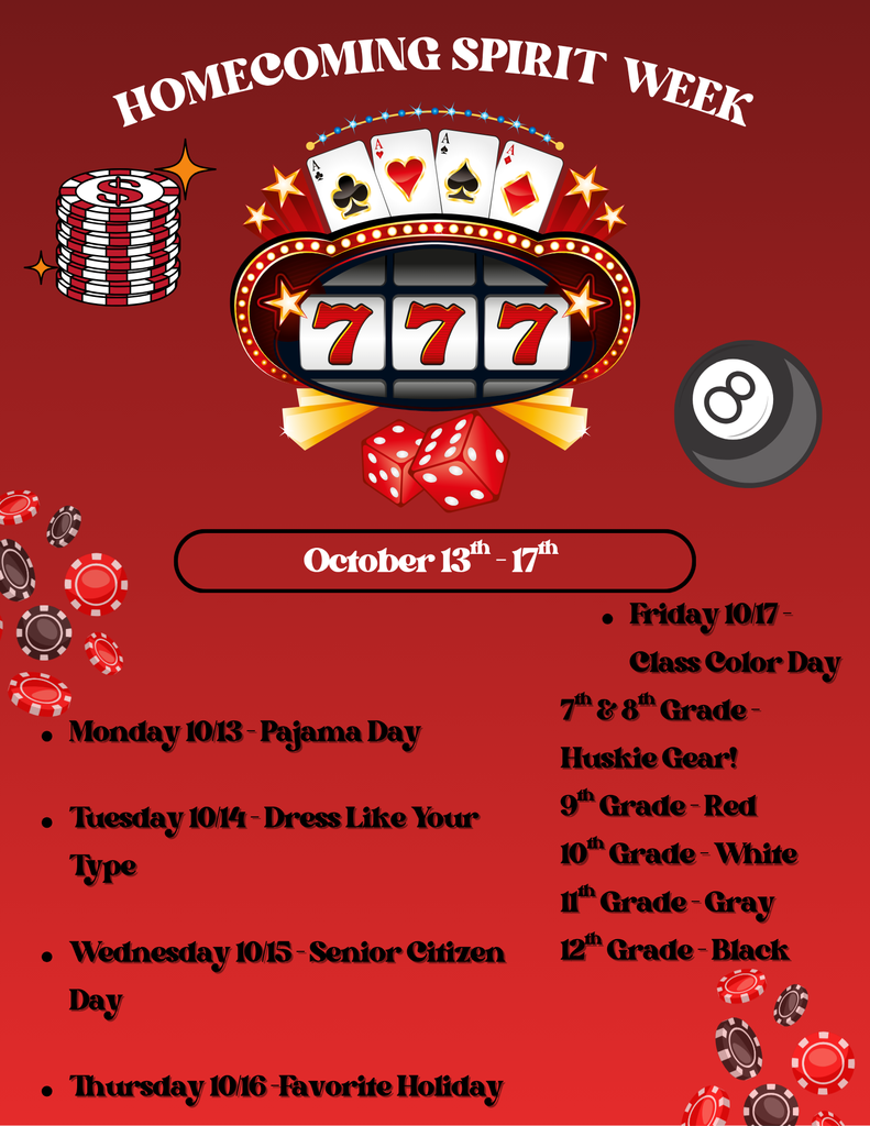 Homecoming Spirit Week for Jr./Sr. High School - October 13th - 17th.