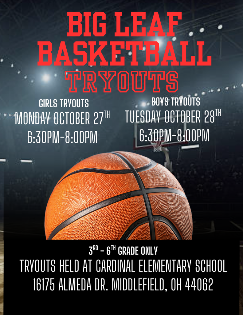 Big Leaf Basketball Tryouts - 10.27 and 10.28 - 6:30 - 8:00 p.m. @ CES.