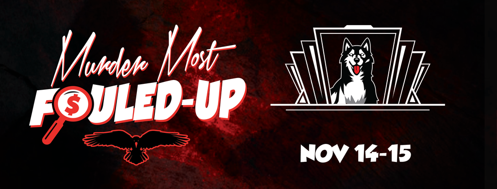 Murder Most Fouled-Up for November 14th and 15th. 