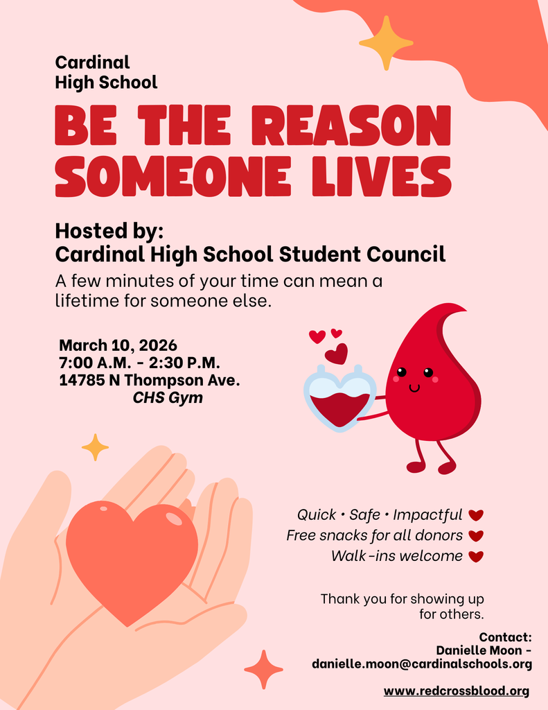 Cardinal High School Student Council hosts their annual Blood Drive on March 10th, 2026. 