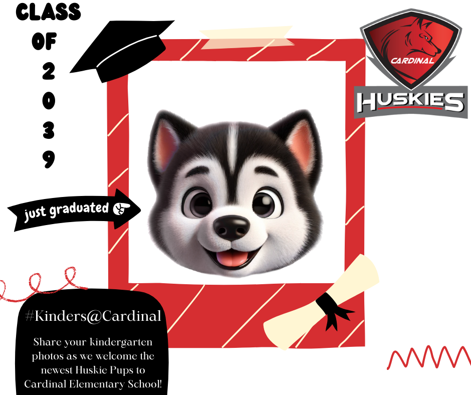 #Kinders@Cardinal - Share a picture of your kindergarten photo as we welcome this week, our newest Huskie Pups! 