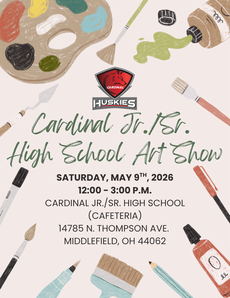 Cardinal Jr./Sr. High School Art Show on May 9th from 12-3 p.m. 