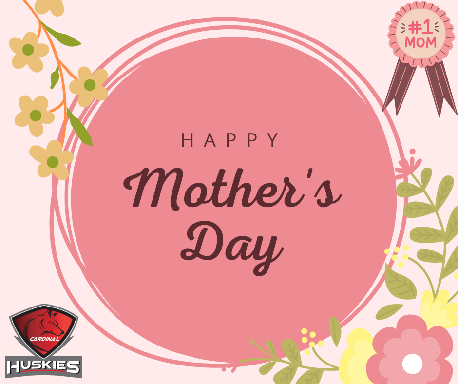 Happy Mother's Day - May 10th
