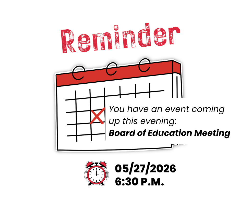 2nd Board of Education Meeting of the Month - May 27th at 6:30 p.m.