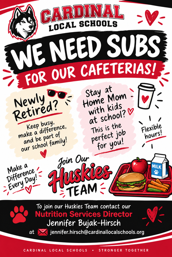 Subs in the cafeteria are needed - Contact Jennifer Hirsch
