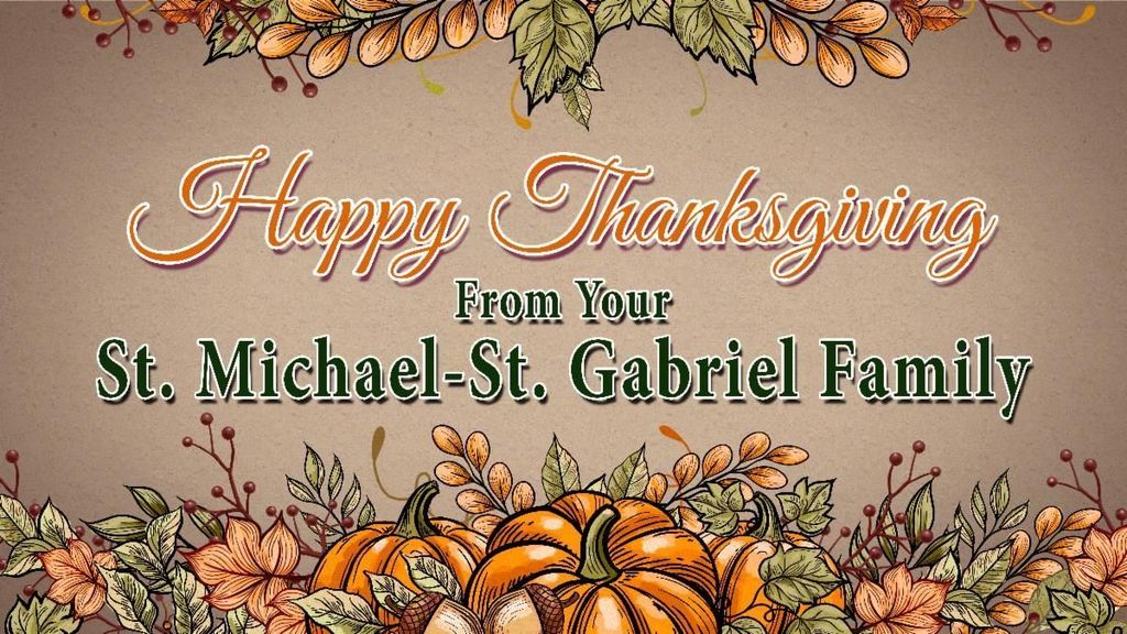 Happy Thanksgiving From St. Michael-St. Gabriel Catholic School