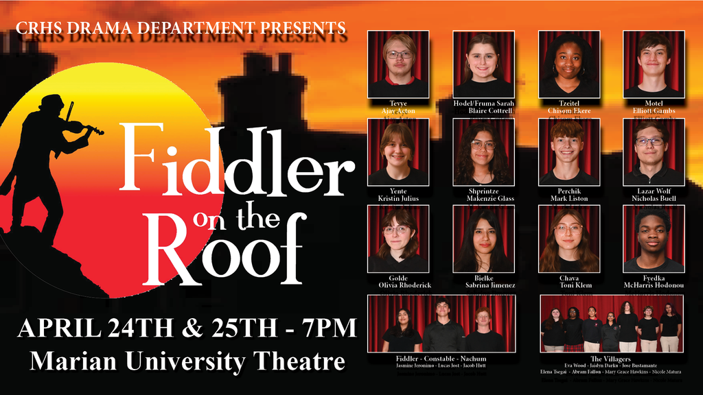 CRHS Drama Department Presents Fiddler On The Roof April 24th & 25th 