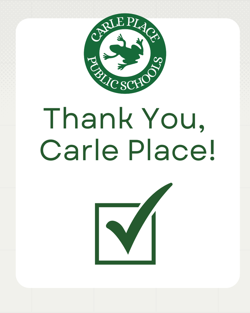 A graphic with the district logo (a green circle with a frog) with the words "Thank you, Carle Place." There is a box with a green check mark below the text.
