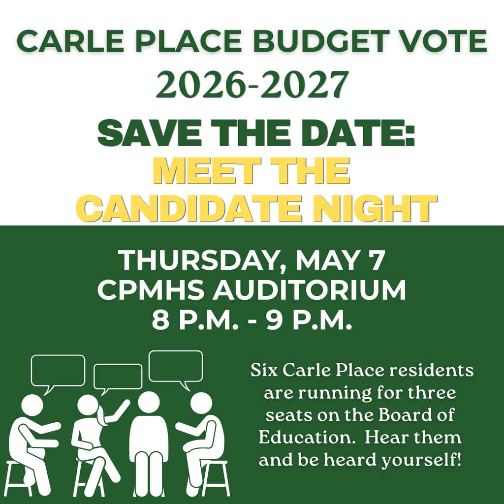 Come to Meet the Candidate Night this Thursday!  Six Carle Place residents are running for three seats on the Board of Education.  Hear them and be heard yourself!