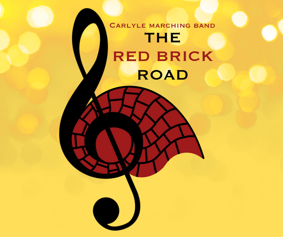 A vibrant graphic design poster or program cover for the Carlyle Marching Band show titled "THE RED BRICK ROAD." The design features a large, black treble clef symbol centered against a bright, yellow background with blurred, warm-toned bokeh lights. The lower part of the treble clef's loop is filled with a stylized red brick pattern, visually linking the musical theme with the title. The text, in black font, is positioned near the top right of the clef.