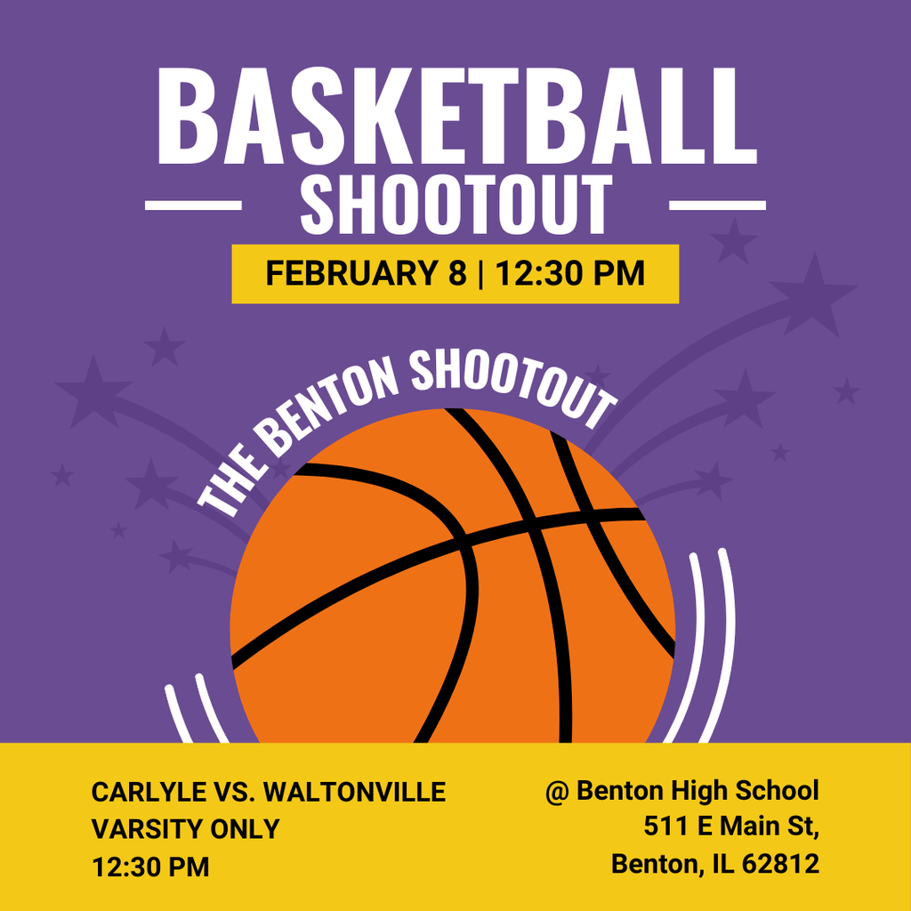 A digital flyer for the Benton Shootout basketball event features a purple background with a large basketball graphic. The text announces the Carlyle vs. Waltonville varsity game on February 8 at 12:30 PM at Benton High School, 511 E Main St, Benton, IL 62812. The flyer uses white, black, and yellow text with a bold and energetic design.