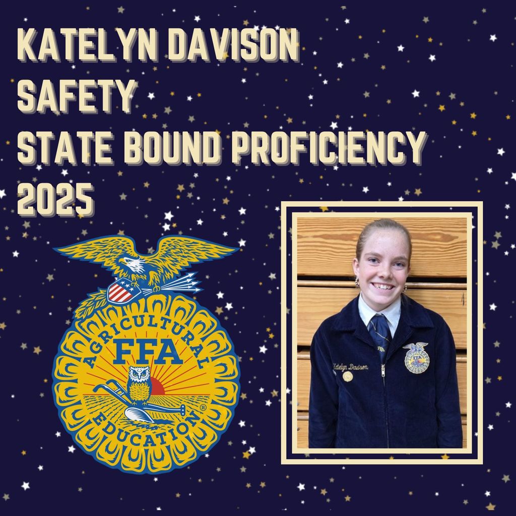Photo of Katelyn Davison in official dress. Features the FFA emblem. Text says "Katelyn Davison, Safety, State Bound Proficiency 2025"