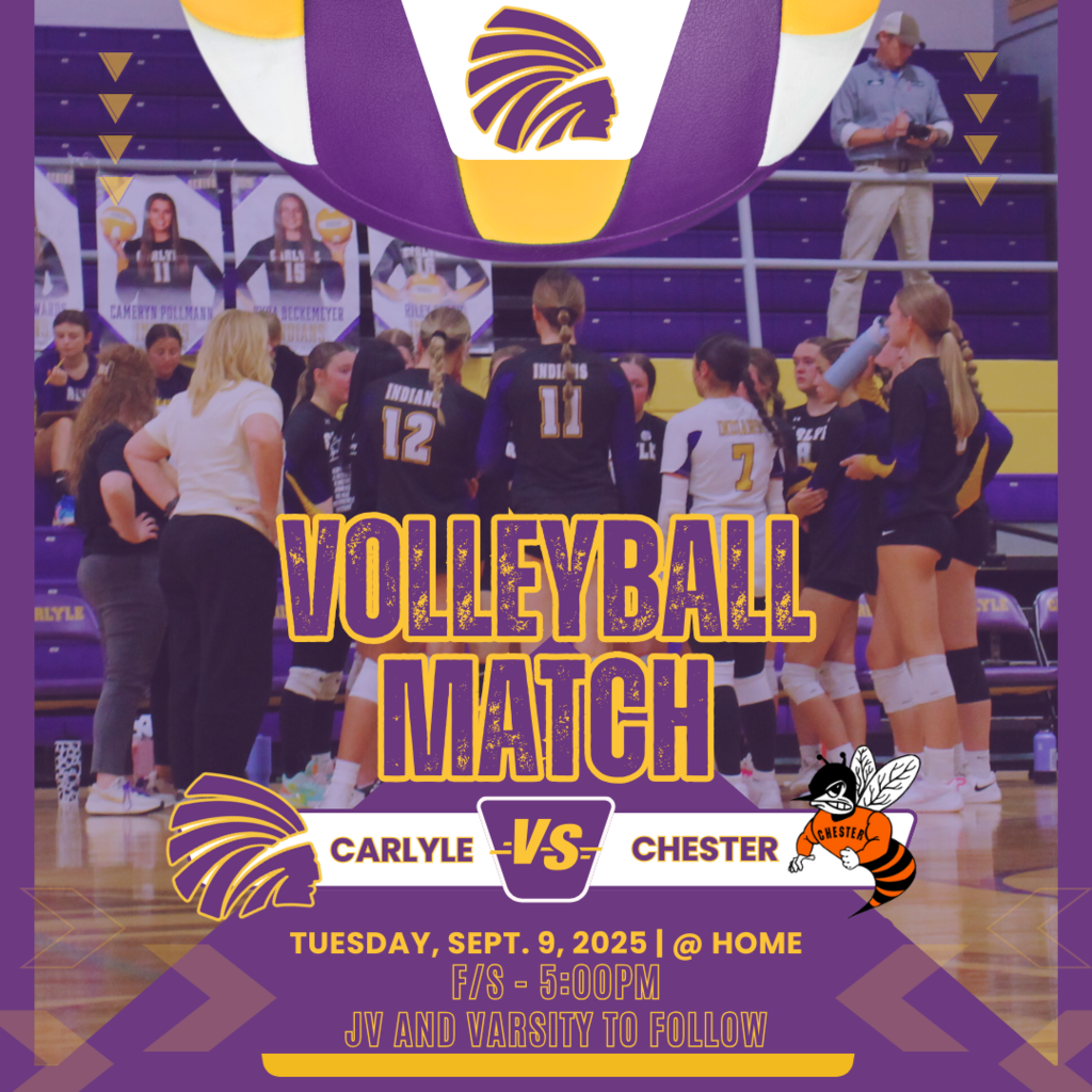 A graphic promoting a volleyball game between Carlyle and Chester on Tuesday, September 9, 2025, starting at 5:00 PM at Carlyle. The design features "Volleyball Match" centrally, with team logos and player images in the background. Details for Freshmen/Sophomore, JV, and Varsity games are included.