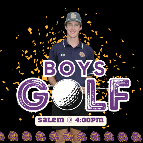High school boys golf player in uniform stands smiling with text reading “Boys Golf – Salem @ 4:00PM” in bold purple and white lettering, with golf ball graphic and orange confetti background.